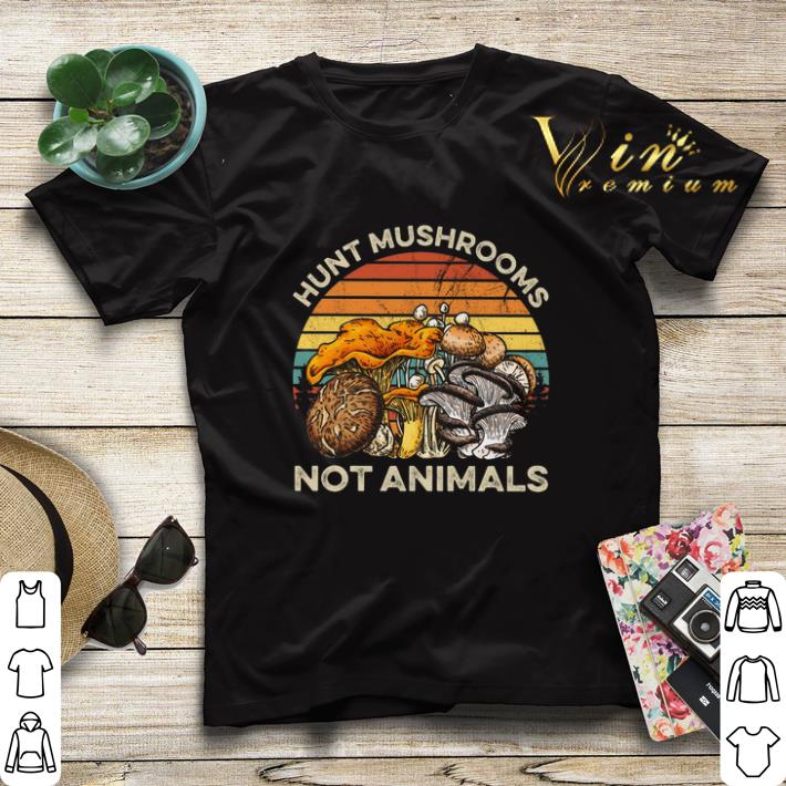 Vintage Hunt mushrooms not animals shirt Vintage Hunt mushrooms not animals shirt 4 - Vintage Hunt mushrooms not animals shirt
