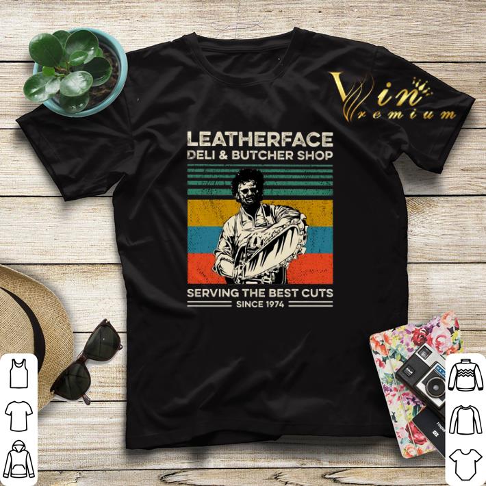 Vintage Leatherface deli butcher shop serving the best cuts shirt 4 - Vintage Leatherface deli & butcher shop serving the best cuts shirt