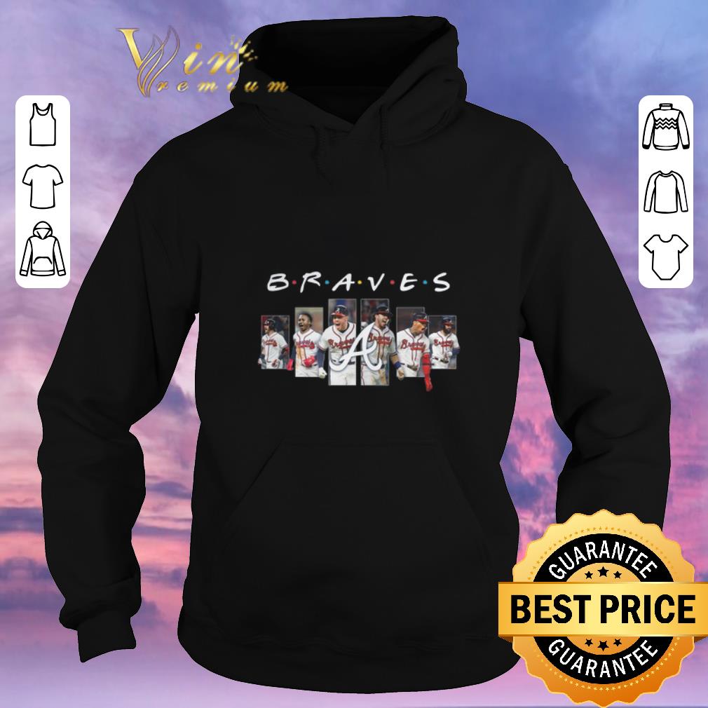 Funny Atlanta Braves Friends shirt 4 1 - Funny Atlanta Braves Friends shirt