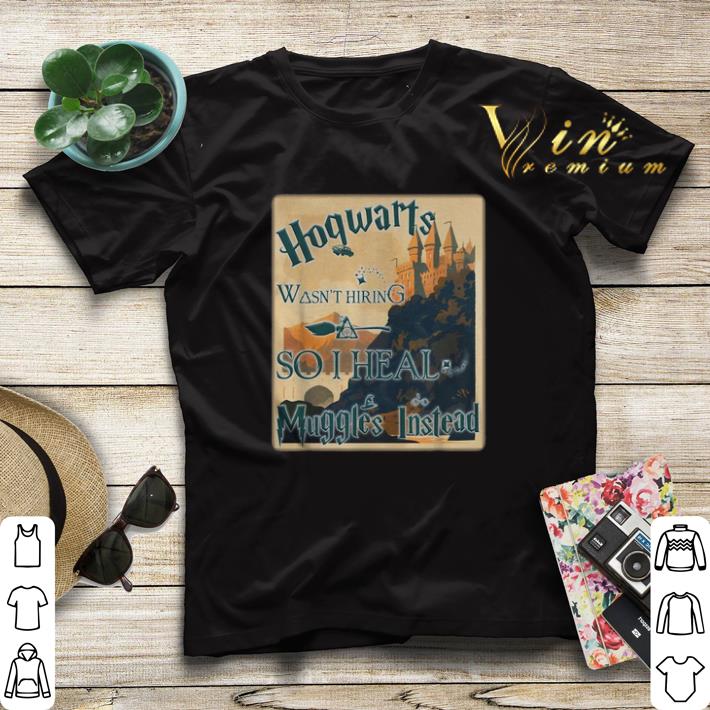 Harry Potter Hogwarts wasn t hiring so i heal muggles instead shirt sweater 4 - Harry Potter Hogwarts wasn't hiring so i heal muggles instead shirt sweater