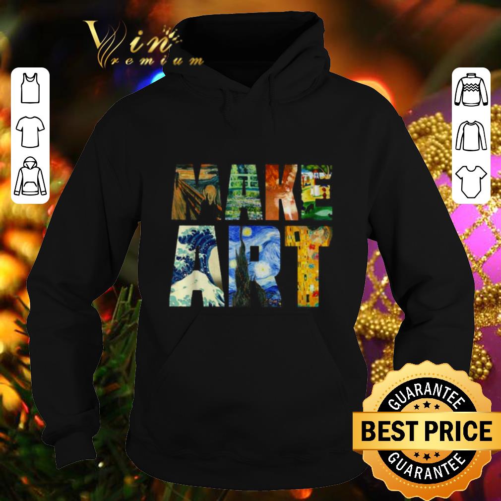 Nice Make Art Artist shirt Nice Make Art Artist shirt 4 - Nice Make Art Artist shirt