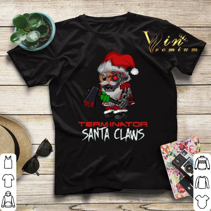 Terminator Santa Claws Christmas shirt sweater 4 1 - Terminator Santa Claws Christmas shirt sweater