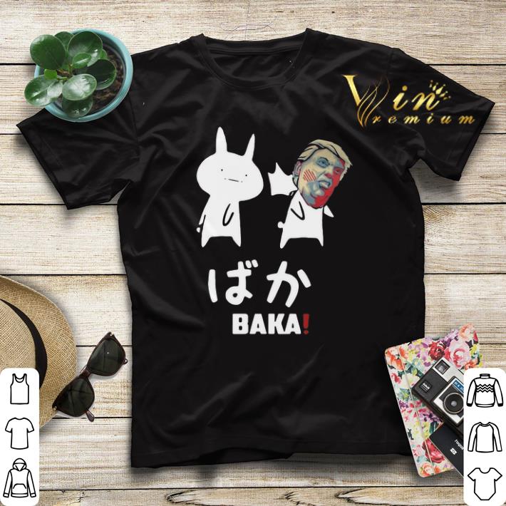Trump Baka parody shirt 4 - Trump Baka parody shirt