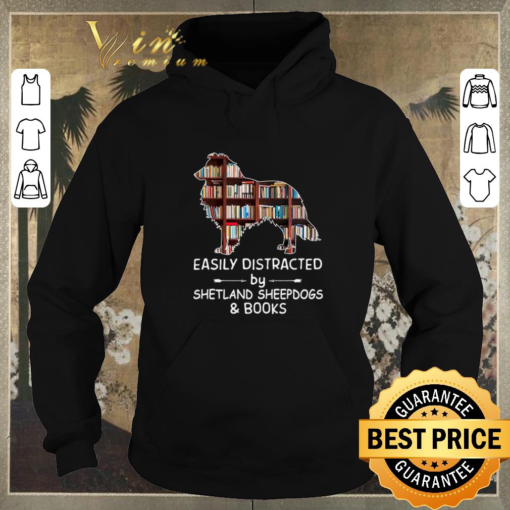 Awesome Easily Distracted By Shetland Sheepdogs Books shirt sweater 4 - Awesome Easily Distracted By Shetland Sheepdogs & Books shirt sweater