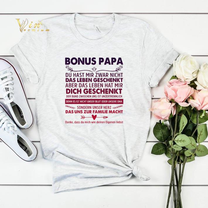Bonus papa du hast mir zwar nicht das leben geschenkt aber das leben shirt sweater 4 - Bonus papa du hast mir zwar nicht das leben geschenkt aber das leben shirt sweater