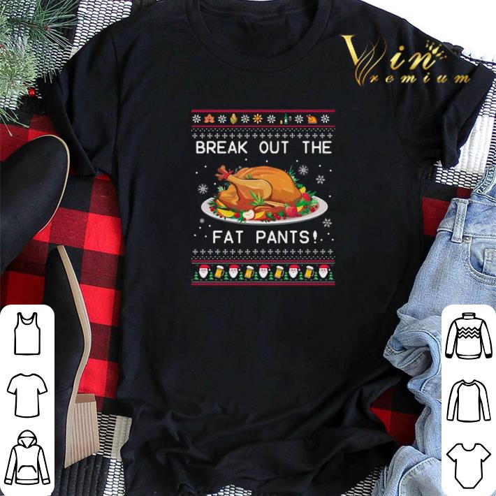 Break Out The Fat Pants Ugly Christmas shirt sweater 2 - Break Out The Fat Pants Ugly Christmas shirt sweater