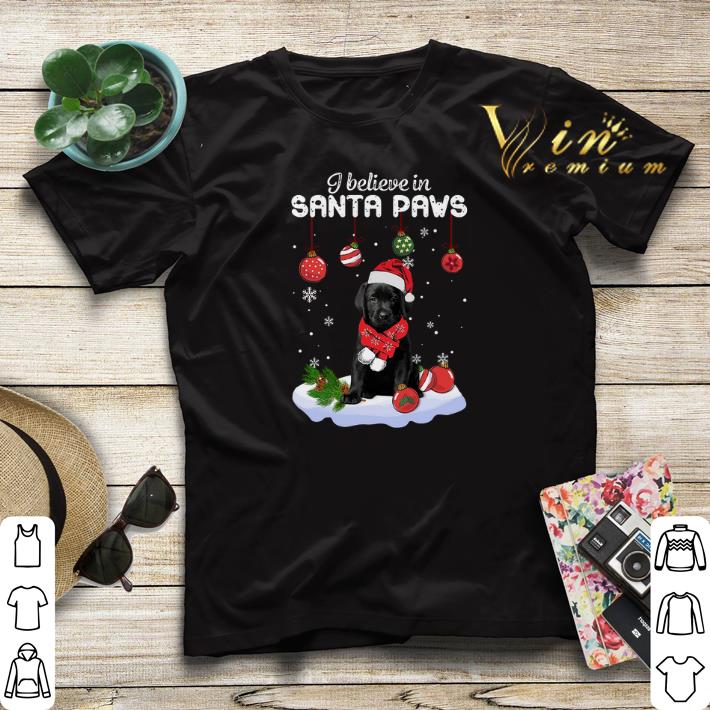 Christmas Labrador I believe in Santa Paws shirt 4 - Christmas Labrador I believe in Santa Paws shirt