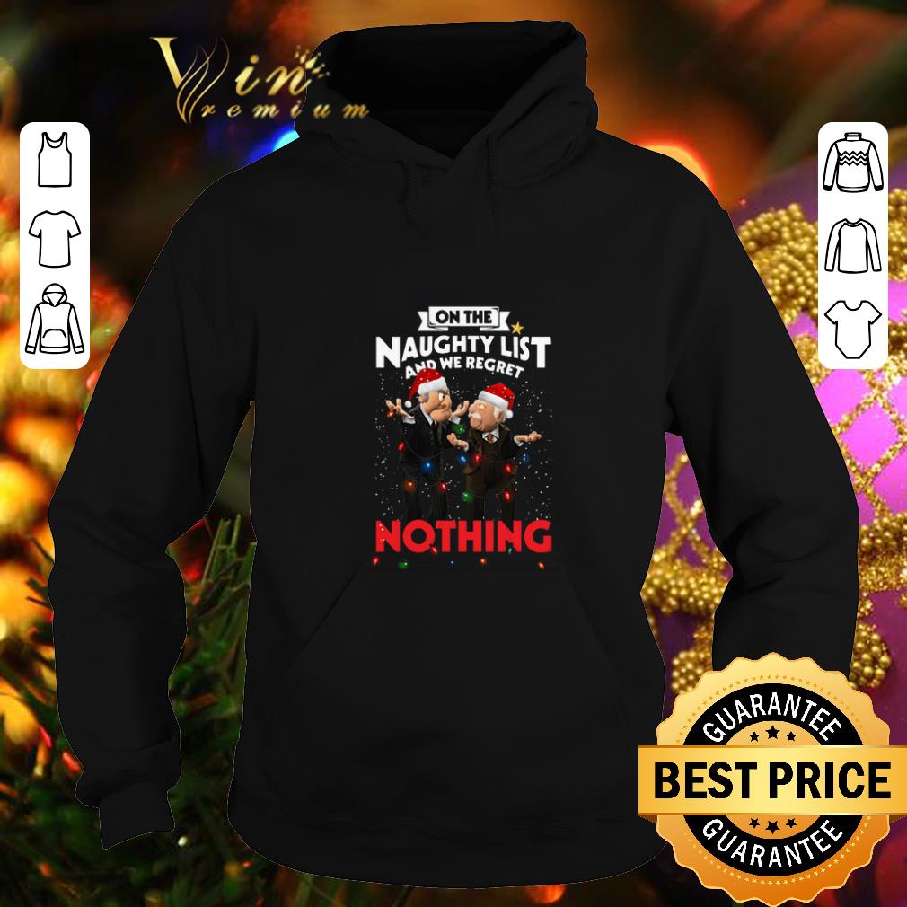 Cool Statler and Waldorf on the naughty list and we regret Christmas shirt Cool Statler and Waldorf on the naughty list and we regret Christmas shirt 4 - Cool Statler and Waldorf on the naughty list and we regret Christmas shirt