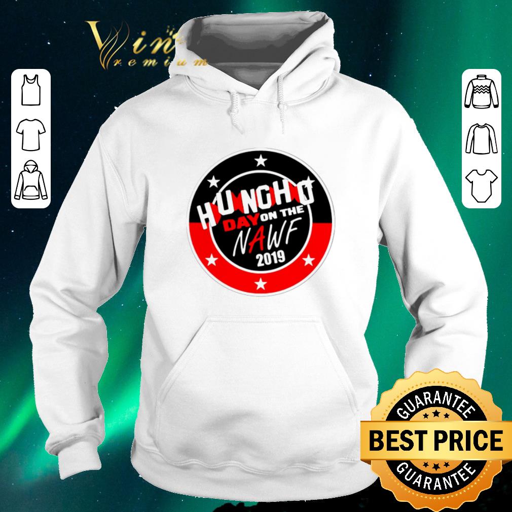 Hot Huncho Day On The Nawf 2019 shirt sweater Hot Huncho Day On The Nawf 2019 shirt sweater 4 - Hot Huncho Day On The Nawf 2019 shirt sweater