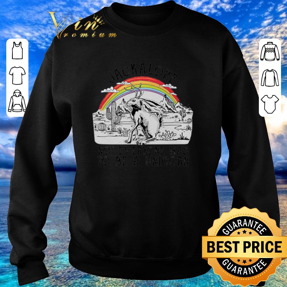 Hot Jackalope not everyone has to be a unicorn shirt 2020 Hot Jackalope not everyone has to be a unicorn shirt 2020 4 - Hot Jackalope not everyone has to be a unicorn shirt 2020