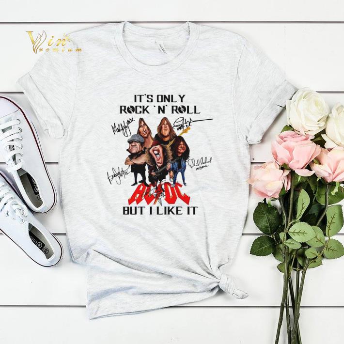 It's only Rock N Roll signatures ACDC cartoon but i like it shirt It s only Rock N Roll signatures ACDC cartoon but i like it shirt 4 - It's only Rock N Roll signatures ACDC cartoon but i like it shirt
