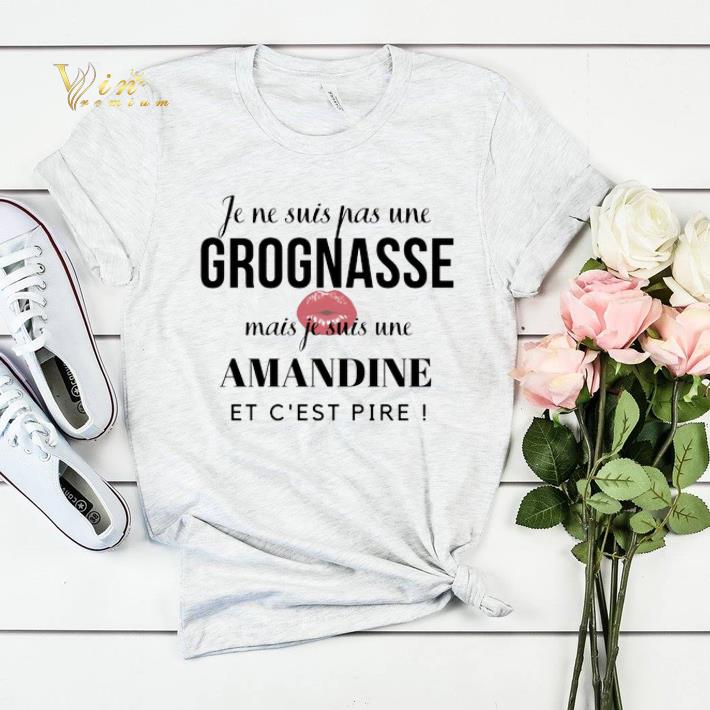 Je ne suis pas une Grognasse mais je suis une Amandine et c est pire shirt sweater 4 - Je ne suis pas une Grognasse mais je suis une Amandine et c'est pire shirt sweater