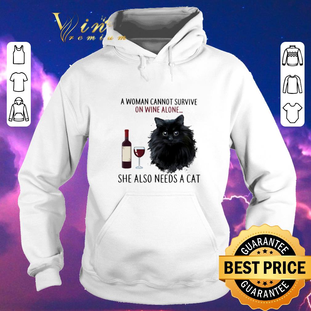 Nice A Woman Cannot Survive On Wine Alone She Also Needs Cat shirt 4 - Nice A Woman Cannot Survive On Wine Alone She Also Needs Cat shirt