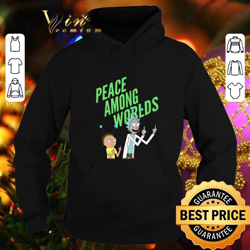 Nice Rick and Morty peace among worlds shirt 4 - Nice Rick and Morty peace among worlds shirt
