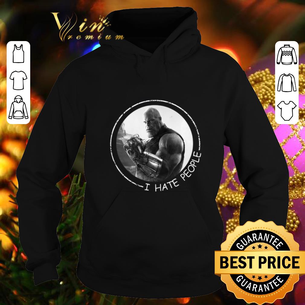Nice Thanos i hate people shirt 4 2 - Nice Thanos i hate people shirt