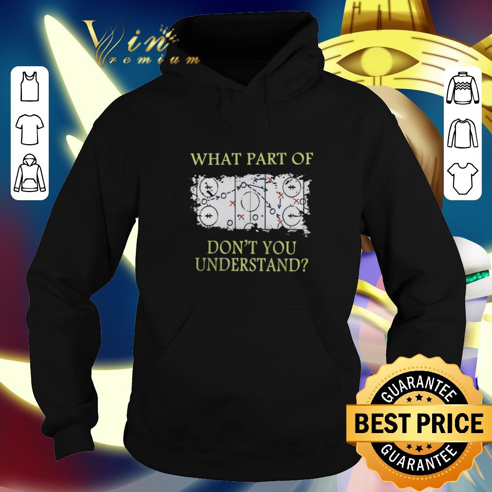Official Hockey What part of don t you understand shirt 4 - Official Hockey What part of don't you understand shirt