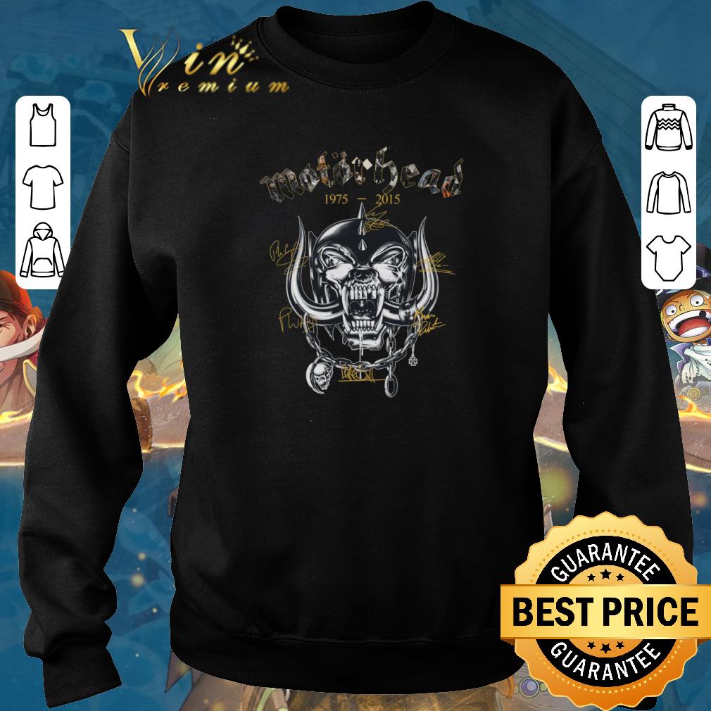 Official Motorhead 1975 2015 signatures shirt sweater 2019 4 - Official Motorhead 1975-2015 signatures shirt sweater 2019