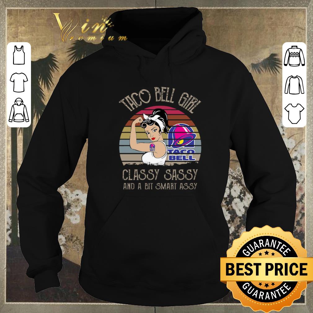 Official Vintage Taco Bell Girl Classy Sassy And A Bit Smart Assy shirt Official Vintage Taco Bell Girl Classy Sassy And A Bit Smart Assy shirt 4 - Official Vintage Taco Bell Girl Classy Sassy And A Bit Smart Assy shirt