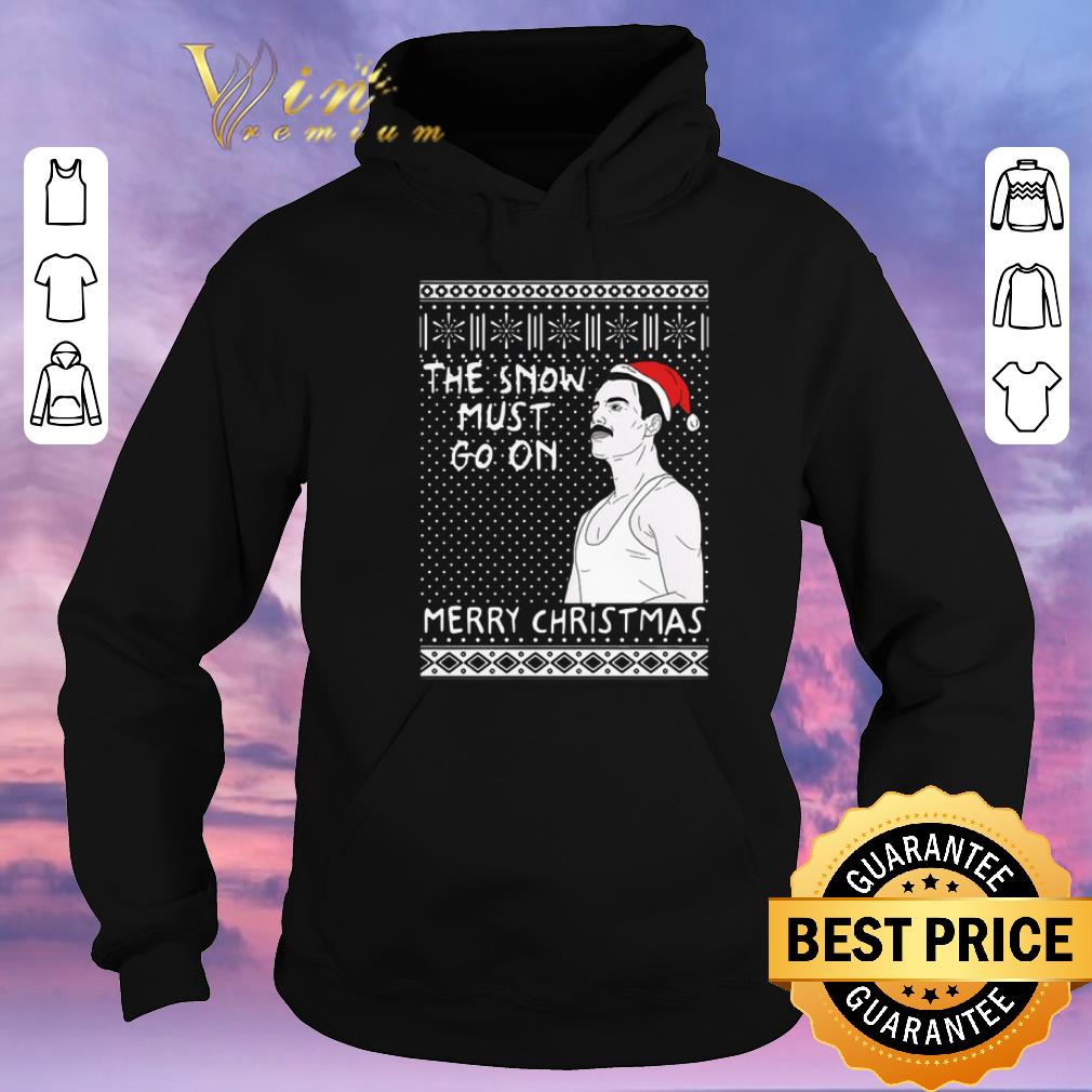 Original Freddie Mercury the show must go on Merry Christmas shirt sweater 4 - Original Freddie Mercury the show must go on Merry Christmas shirt sweater