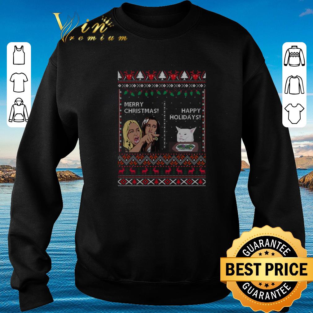 Original Merry Christmas happy holidays Woman yelling at a cat meme shirt sweater 4 - Original Merry Christmas happy holidays Woman yelling at a cat meme shirt sweater