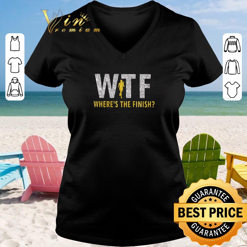 Original WTF Where s the finish shirt sweater 2019 2 - Original WTF Where's the finish shirt sweater 2019