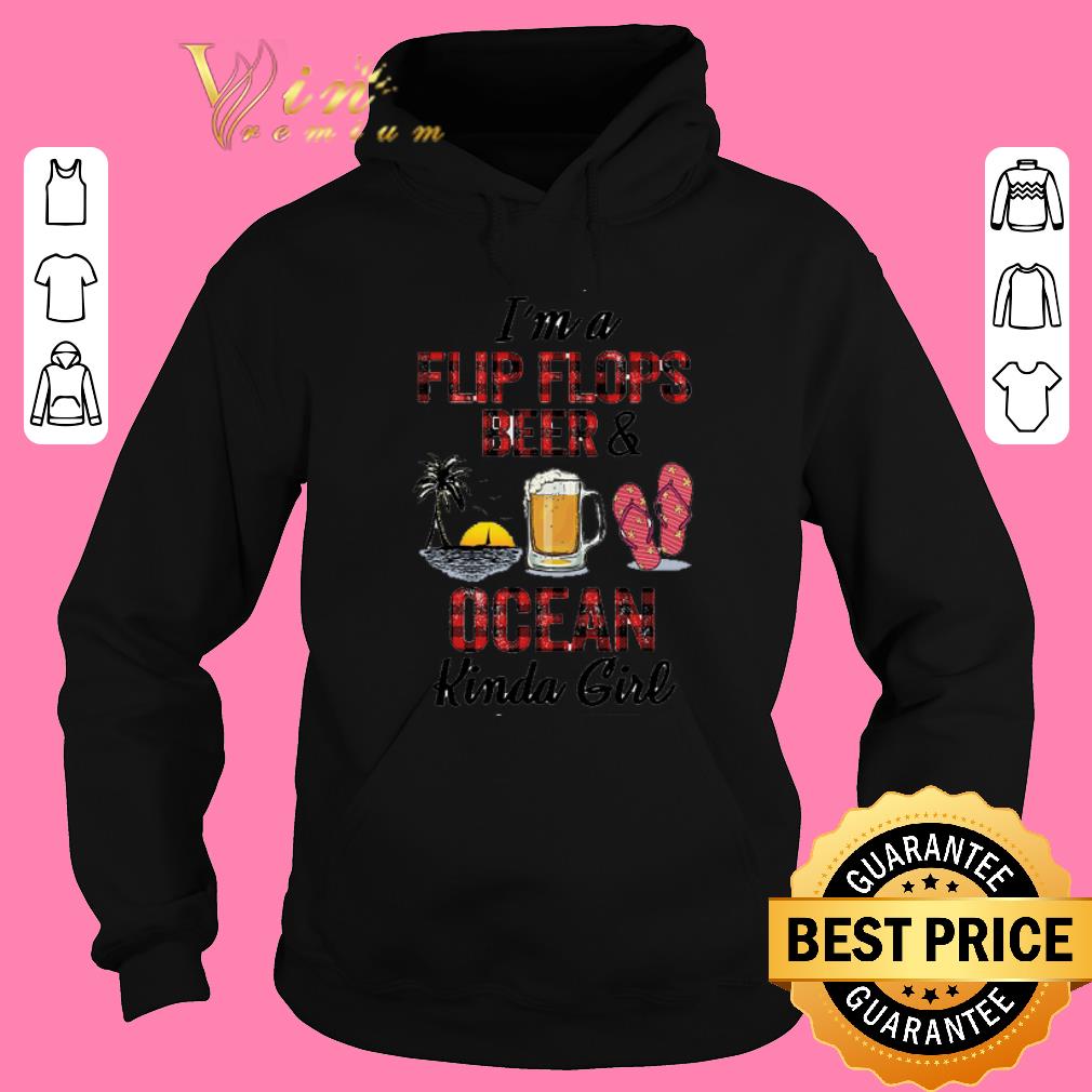 Premium I'm a flip flops beer & ocean kinda girl shirt sweater 2019 Premium I m a flip flops beer ocean kinda girl shirt sweater 2019 4 - Premium I'm a flip flops beer & ocean kinda girl shirt sweater 2019