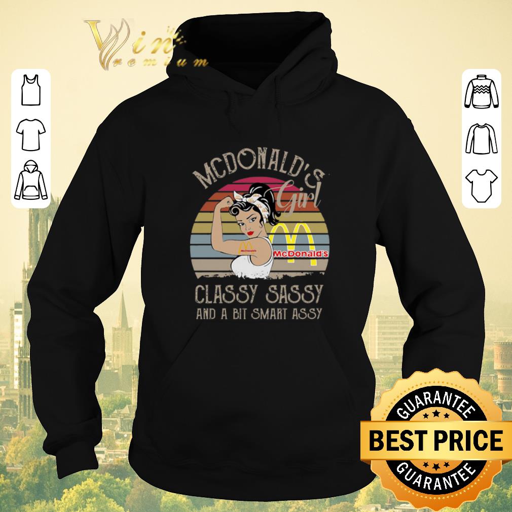 Premium Vintage Mcdonald s Girl Classy Sassy And A Bit Smart Assy shirt 4 - Premium Vintage Mcdonald's Girl Classy Sassy And A Bit Smart Assy shirt
