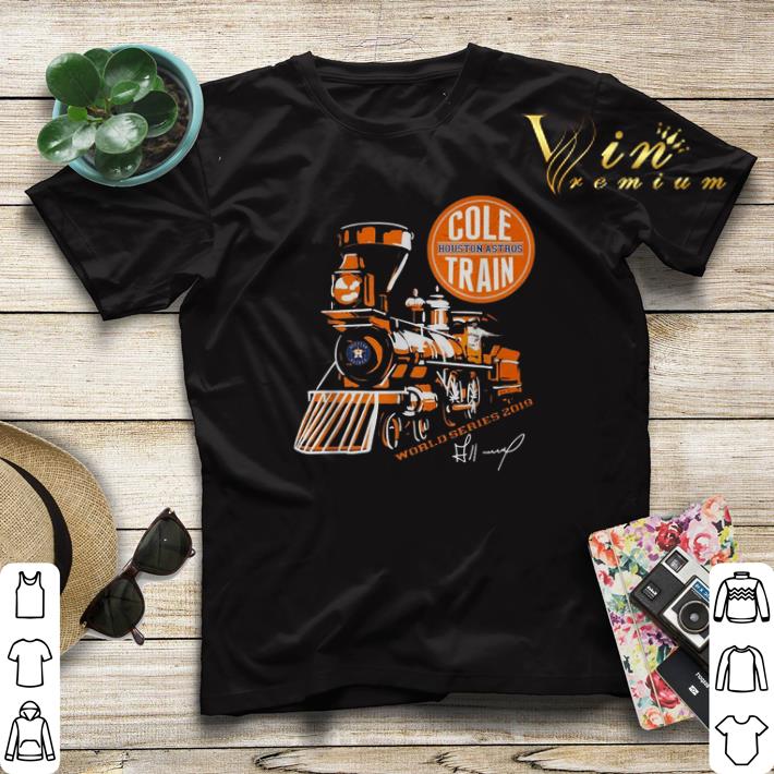 Signature Houston Astros cole train World Series 2019 shirt 4 - Signature Houston Astros cole train World Series 2019 shirt
