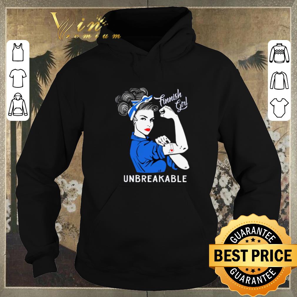 Top Finnish Girl Unbreakable Finland Flag shirt sweater 4 - Top Finnish Girl Unbreakable Finland Flag shirt sweater