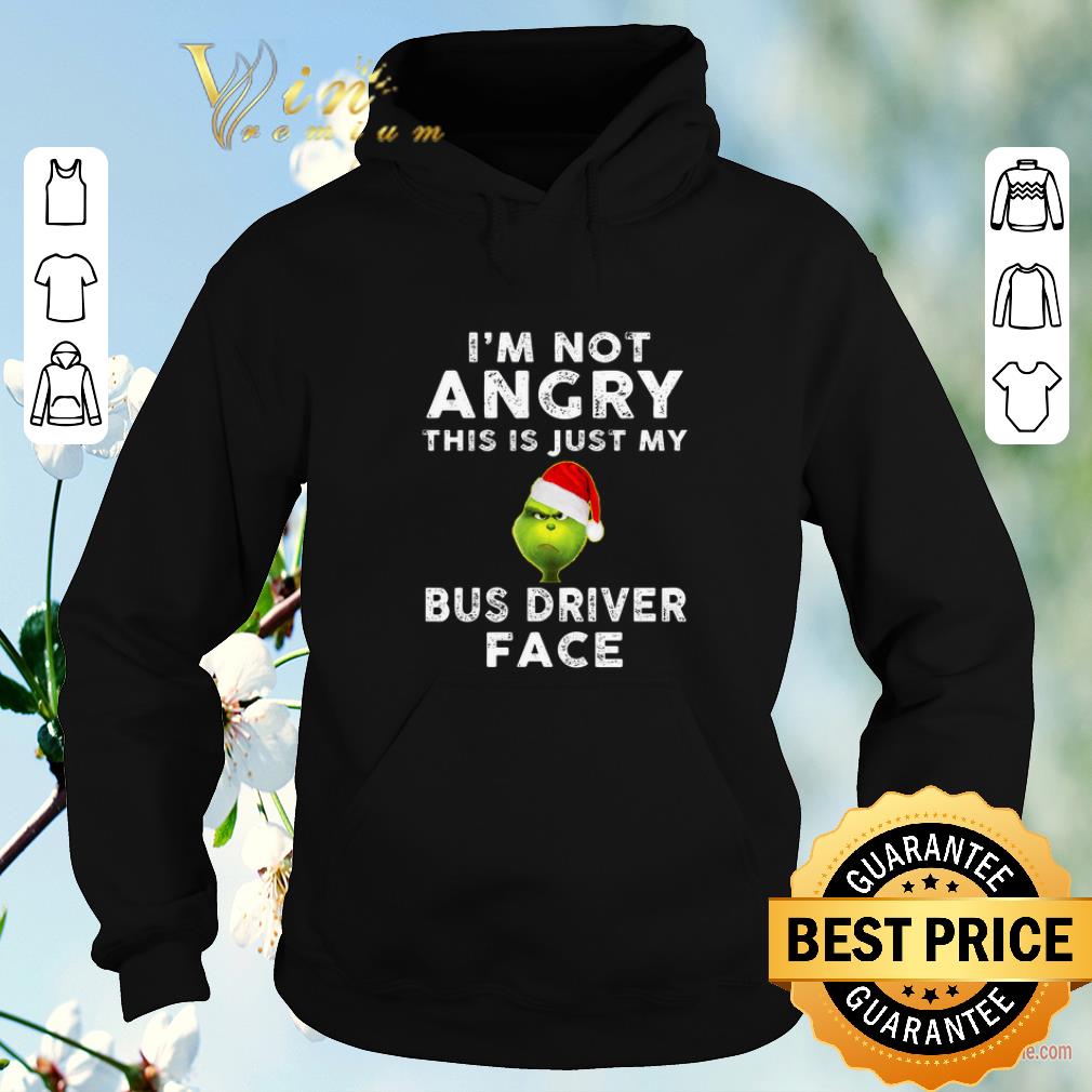 Top Grinch I'm not angry this is just my bus driver face shirt sweater Top Grinch I m not angry this is just my bus driver face shirt sweater 4 - Top Grinch I'm not angry this is just my bus driver face shirt sweater