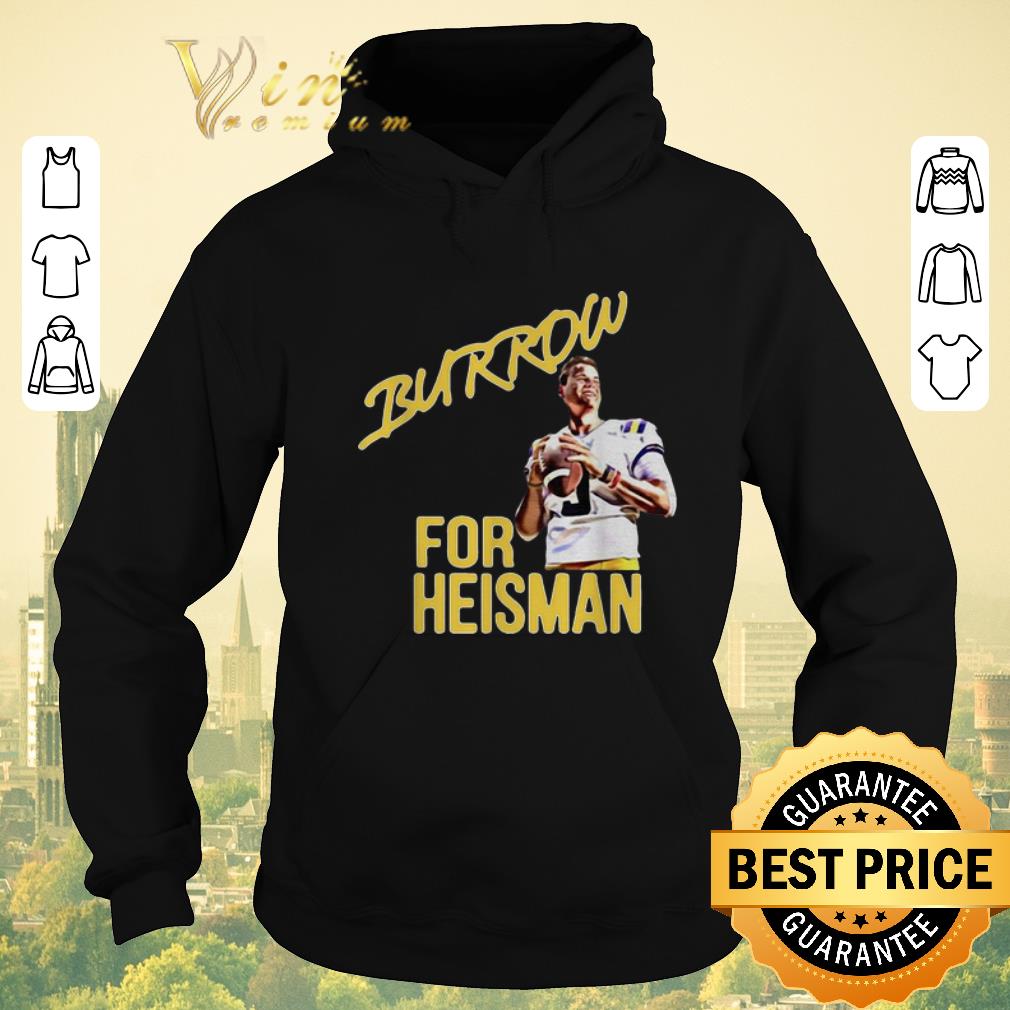 Top Joe Burrow For Heisman LSU Tigers shirt sweater 4 - Top Joe Burrow For Heisman LSU Tigers shirt sweater