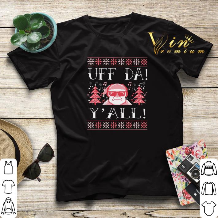 Uff Da Y all Christmas shirt sweater 4 - Uff Da Y'all Christmas shirt sweater