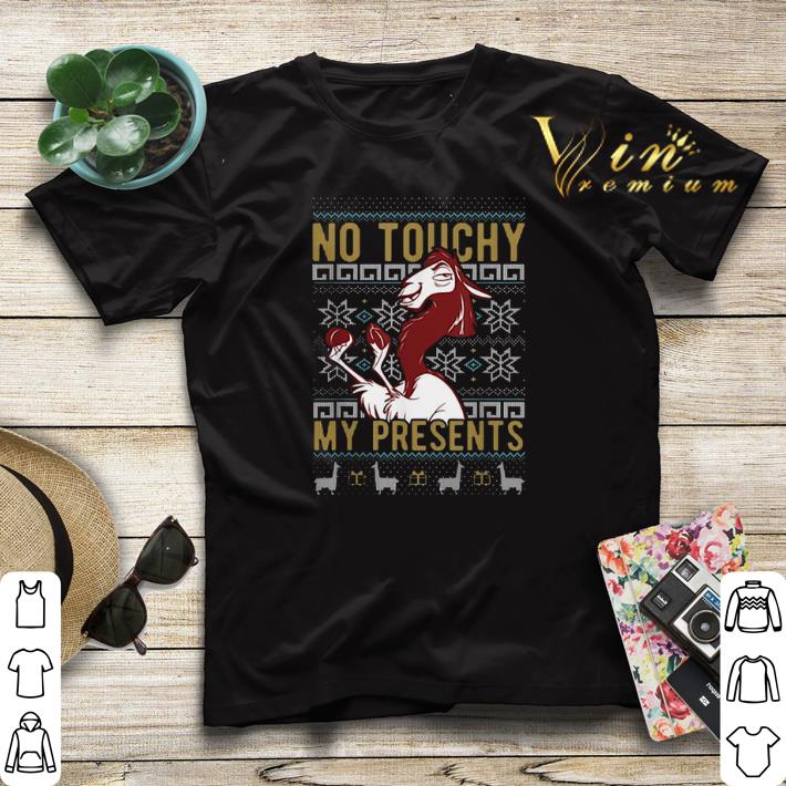 Ugly Christmas Kuzco No Touchy My Presents sweater 4 - Ugly Christmas Kuzco No Touchy My Presents sweater