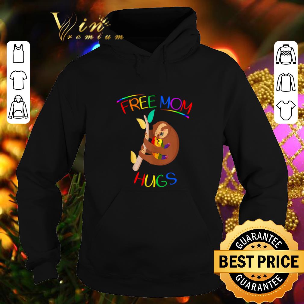 Cool LGBT Sloth Free Mom Hugs Lesbian Pride shirt 4 - Cool LGBT Sloth Free Mom Hugs Lesbian Pride shirt