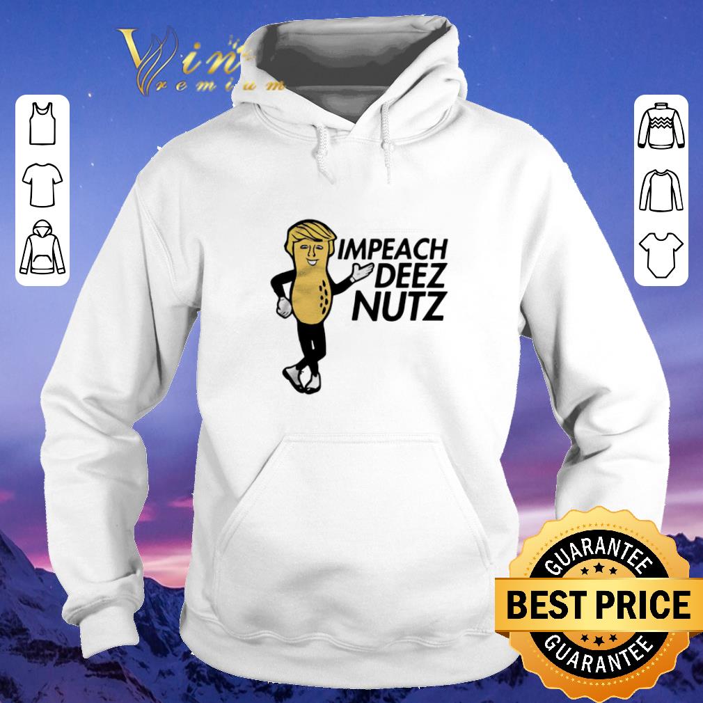 Funny Peanut Trump impeach Deez nutz shirt sweater Funny Peanut Trump impeach Deez nutz shirt sweater 4 - Funny Peanut Trump impeach Deez nutz shirt sweater