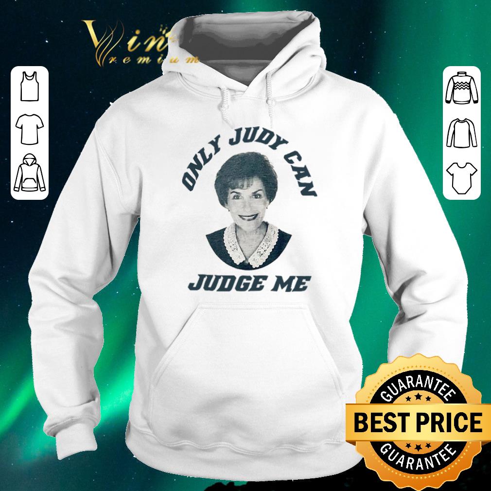 Funny only judy can judge me judy sheindlin shirt sweater 4 - Funny only judy can judge me judy sheindlin shirt sweater