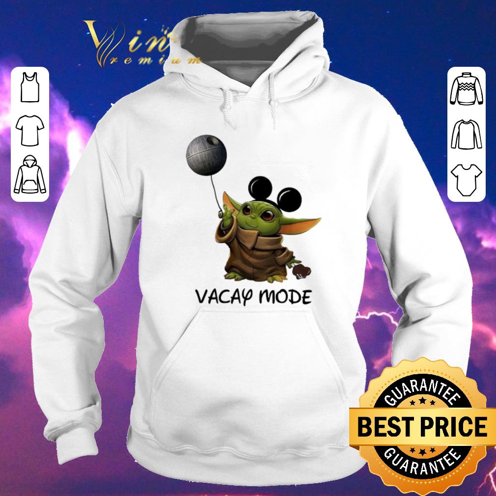 Hot Star Wars Baby Yoda Mickey Vacay Mode Death shirt 4 - Hot Star Wars Baby Yoda Mickey Vacay Mode Death shirt
