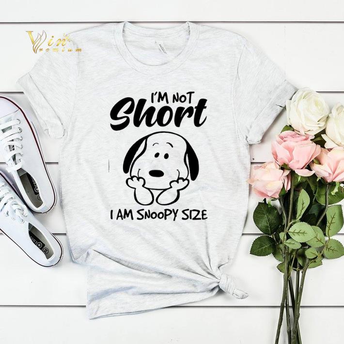 I m not short i am Snoopy size shirt sweater 4 - I'm not short i am Snoopy size shirt sweater