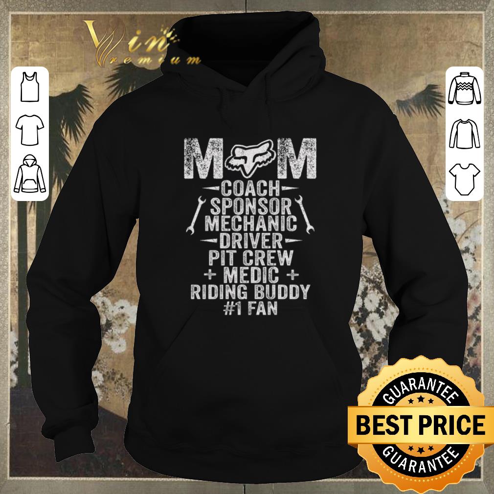 Nice Fox Racing Mom Coach Sponsor Mechanic Driver Pit Crew Medic shirt sweater 4 - Nice Fox Racing Mom Coach Sponsor Mechanic Driver Pit Crew Medic shirt sweater