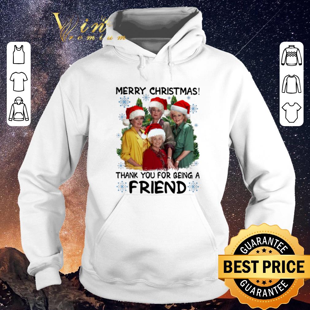 Nice Golden girl Merry Christmas thank you for being a friend shirt sweater 4 - Nice Golden girl Merry Christmas thank you for being a friend shirt sweater