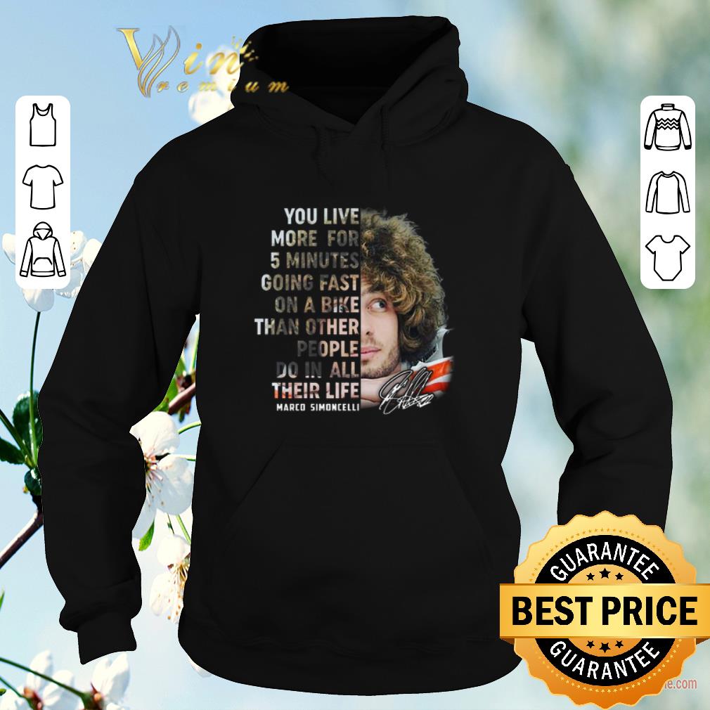 Nice Marco Simoncelli signed you live more for 5 minutes going fast shirt sweater 4 - Nice Marco Simoncelli signed you live more for 5 minutes going fast shirt sweater