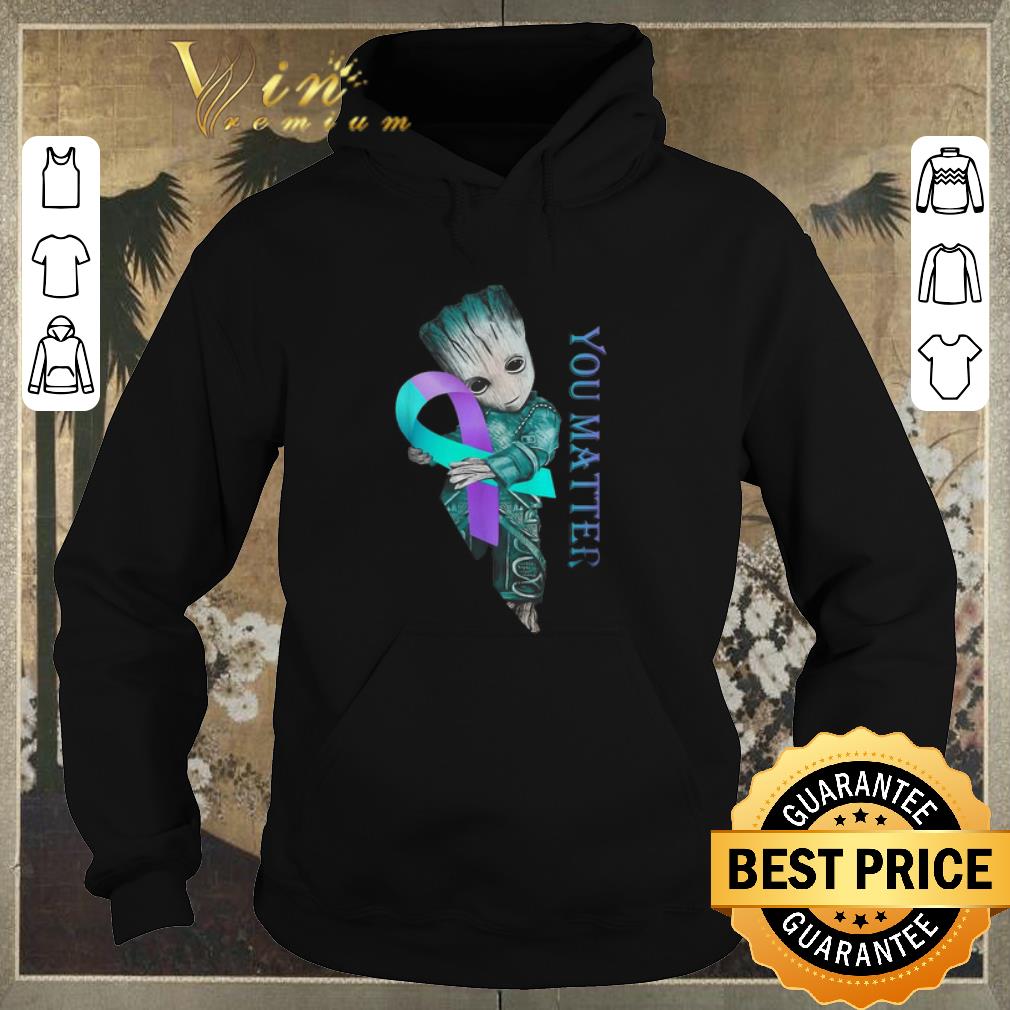 Official Baby Groot Suicide Prevention Awareness you matter shirt sweater Official Baby Groot Suicide Prevention Awareness you matter shirt sweater 4 - Official Baby Groot Suicide Prevention Awareness you matter shirt sweater