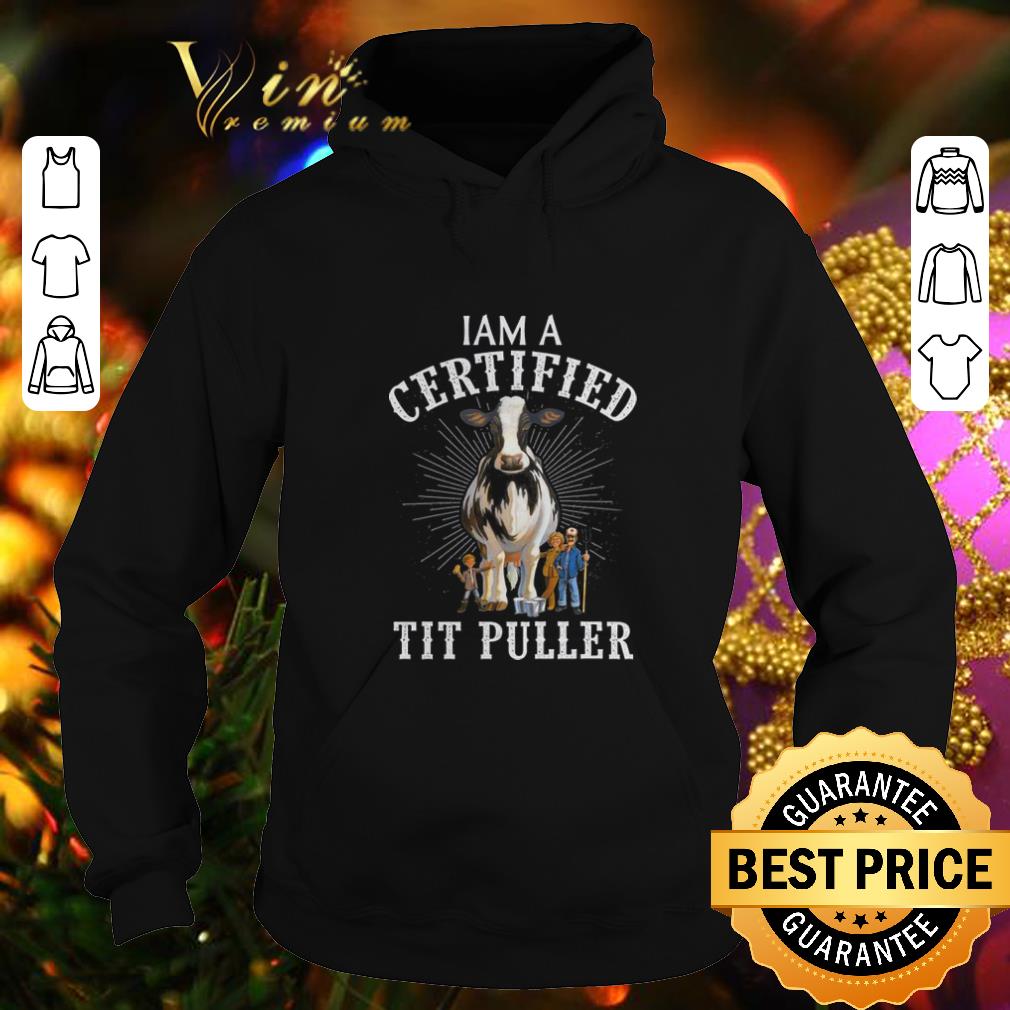 Official Cow Heifer i am a certified tit puller shirt 4 - Official Cow Heifer i am a certified tit puller shirt