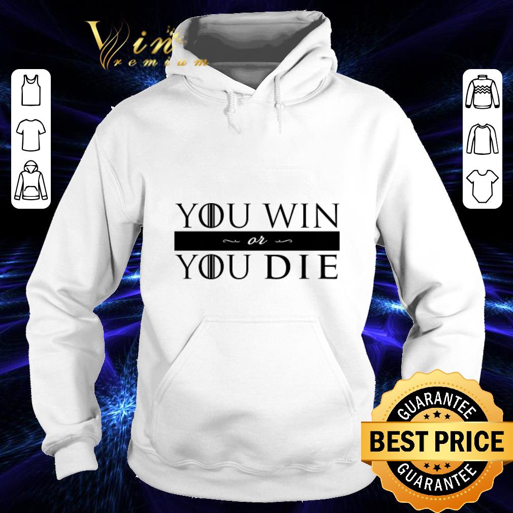 Official Game of thrones house you win or you die shirt 4 - Official Game of thrones house you win or you die shirt