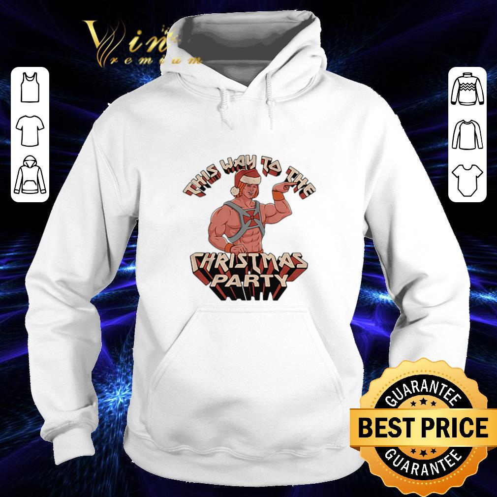 Official He Man This way to the Christmas party shirt 4 - Official He-Man This way to the Christmas party shirt