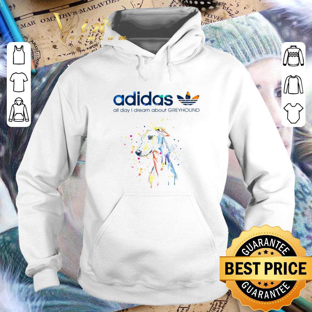 Official adidas all day i dream about Greyhound shirt 4 - Official adidas all day i dream about Greyhound shirt