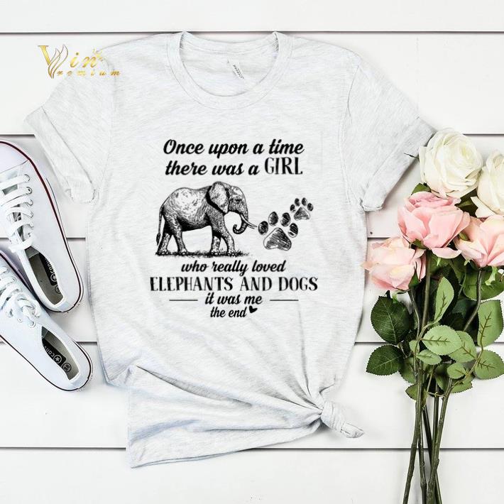 Once upon a time there was girl who really love elephant dog paw shirt sweater 4 - Once upon a time there was girl who really love elephant dog paw shirt sweater