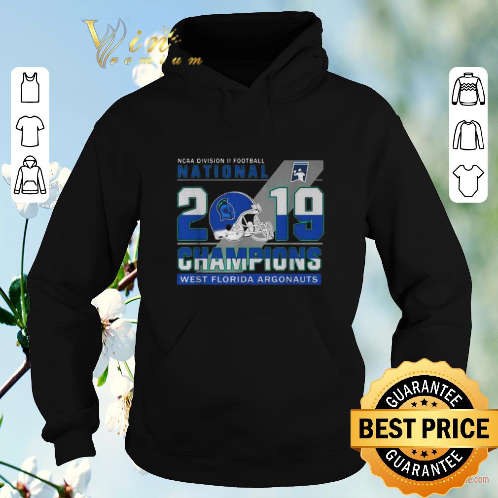 Original NCAA Division II Football National 2019 Champions West Florida Argonauts shirt sweater 4 - Original NCAA Division II Football National 2019 Champions West Florida Argonauts shirt sweater