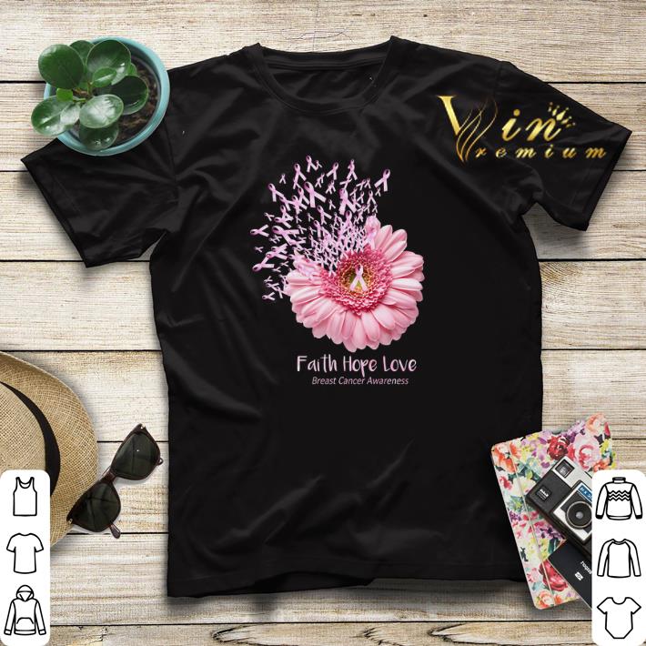 Pink Daisy Flower Faith Hope Love Breast Cancer Awareness shirt sweater 4 - Pink Daisy Flower Faith Hope Love Breast Cancer Awareness shirt sweater