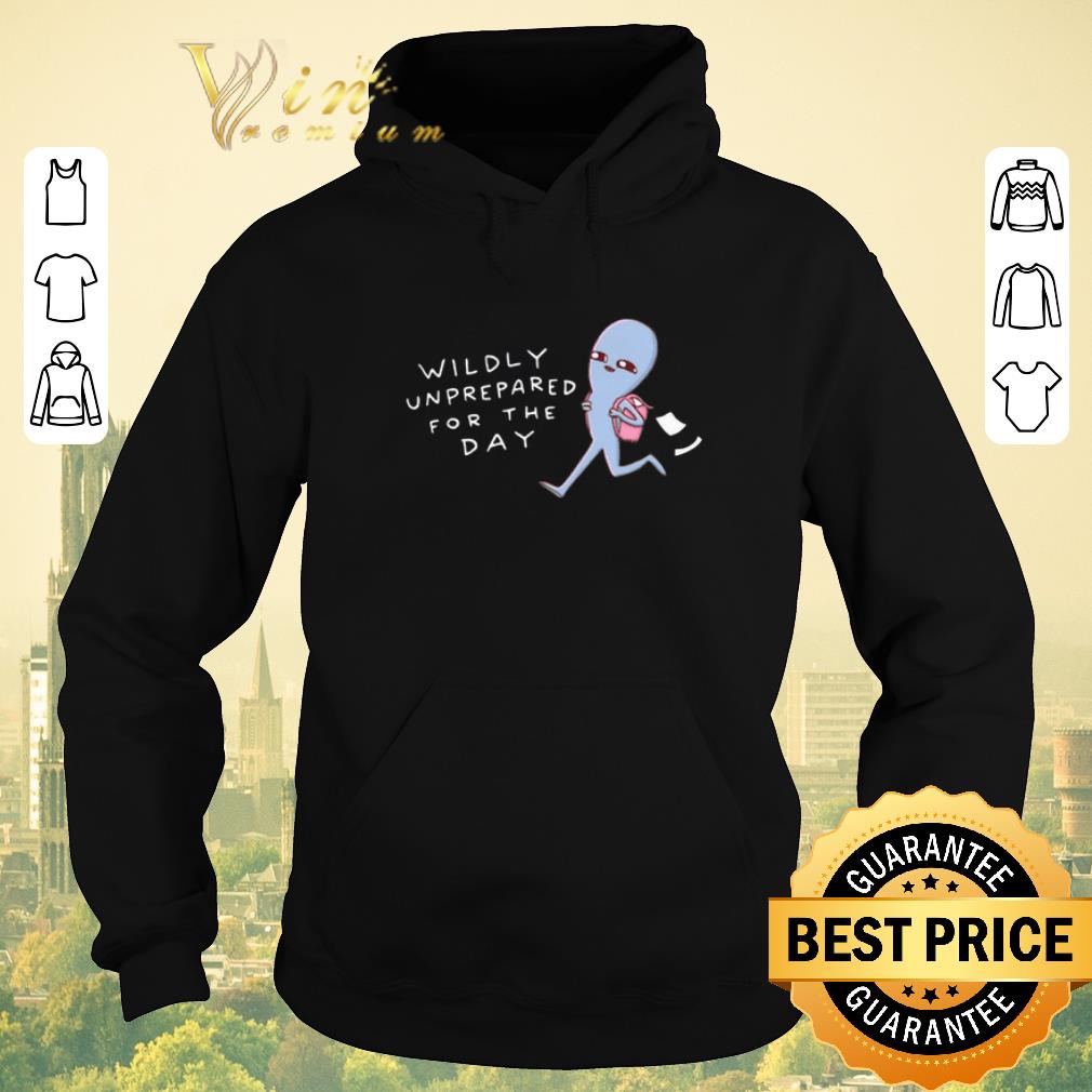 Premium Strange Planet Wildly Unprepared For The Day shirt sweater 4 - Premium Strange Planet Wildly Unprepared For The Day shirt sweater